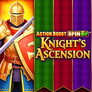 Action Boost SpinUP Knight's Ascension